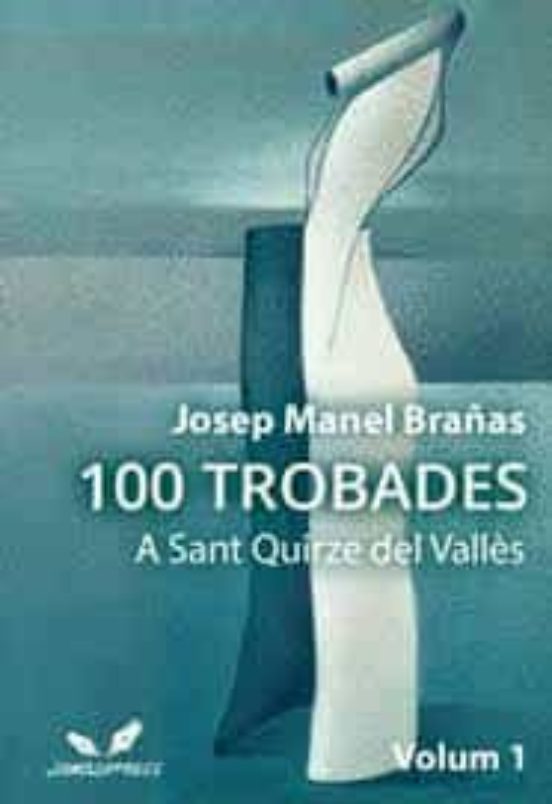 100 Trobades A Sant Quirze Del Vallès