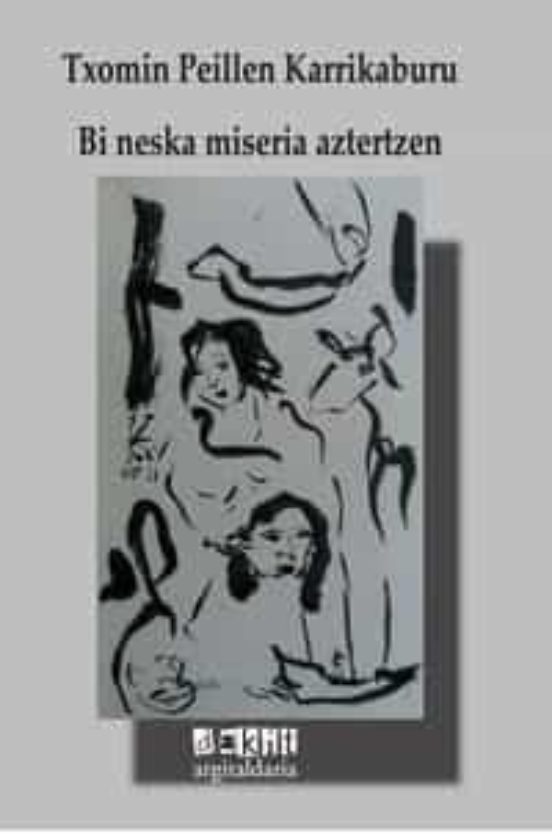 Bi Neska Miseria Aztertzen
