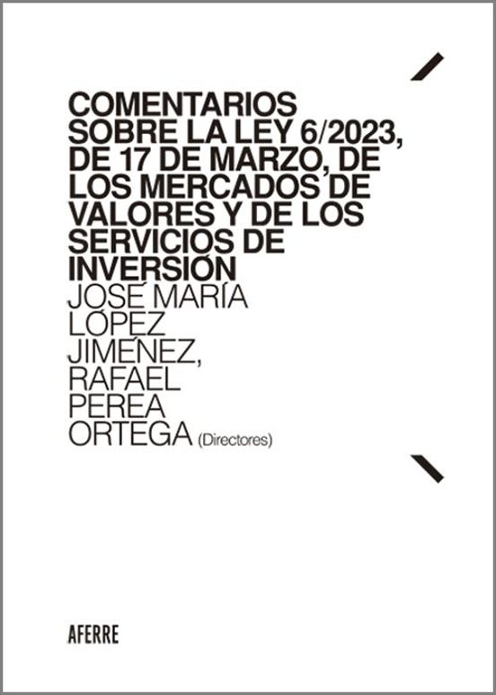 Comentarios Sobre La Ley 6/2023 De 17 De Marzo De Los Merc Y De Los Se