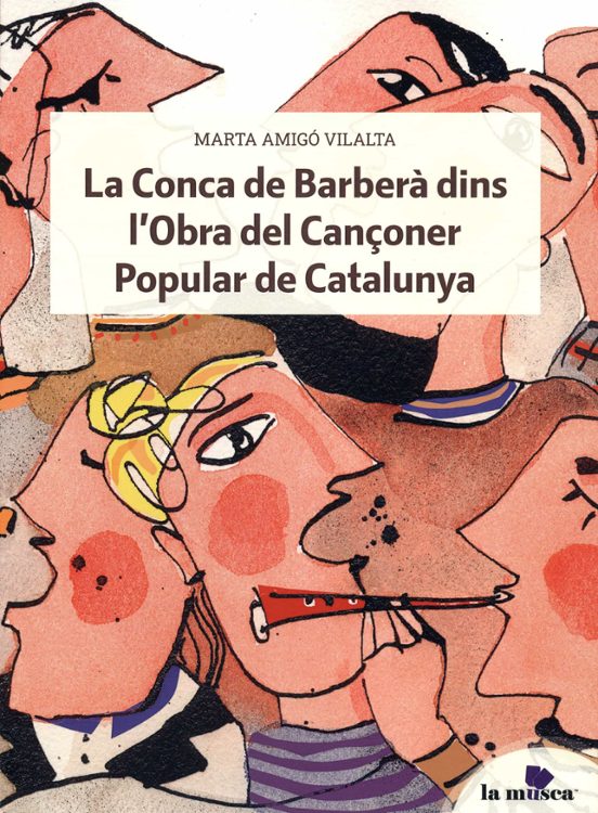 La Conca De Barberá Dins Lobra Del Cançoner Popular De Catalunya