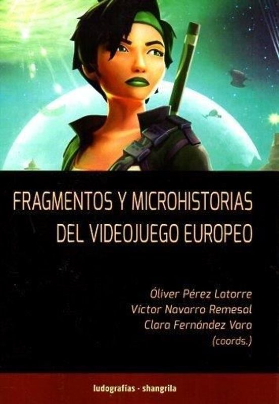 Fragmentos Y Microhistorias Del Videojuego Europeo