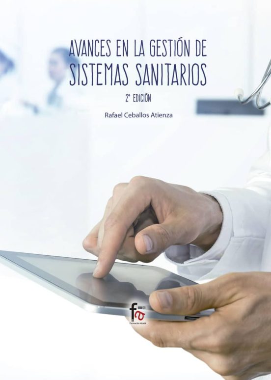 Avances En Gestión De Sistemas Sanitarios. 2.ª Ed