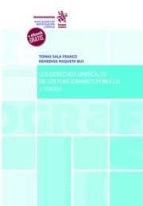 Los Derechos Sindicales De Los Funcionarios Públicos. 2ª Edición