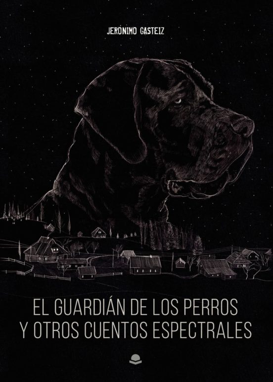 El Guardián De Los Perros Y Otros Cuentos Espectrales