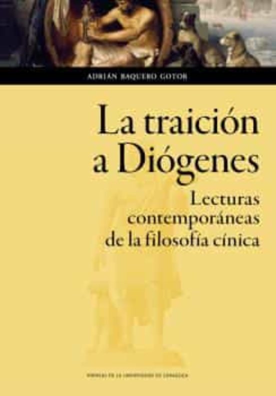 La traición a Diógenes. Lecturas contemporáneas de la filosofía