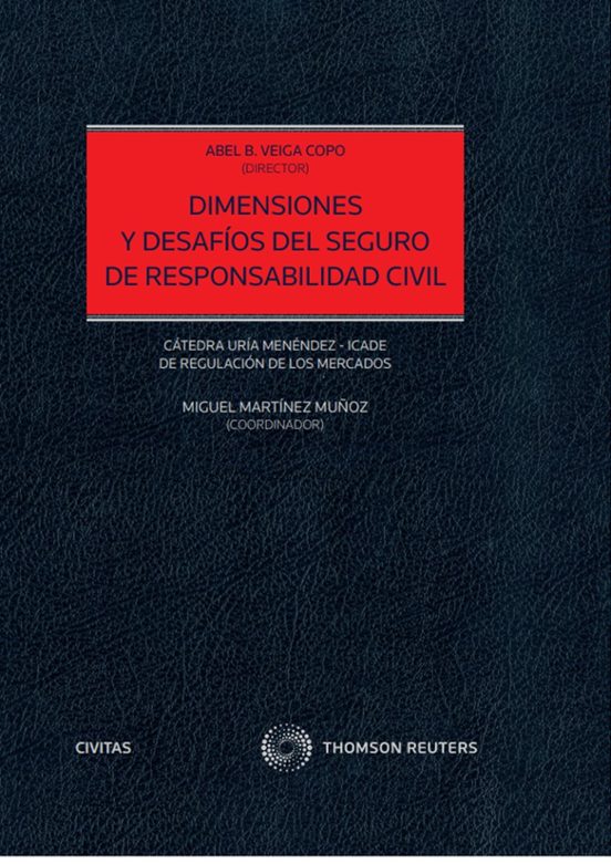 Civitas : Dimensiones y Desafíos del Seguro de Responsabilidad Civil
