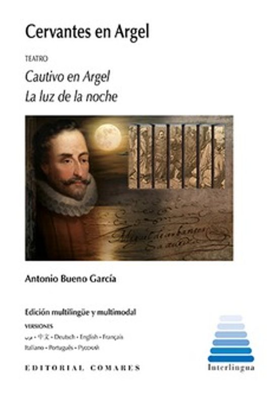 Cervantes En Argel. Teatro. Cautivo En Argel. La Luz De La Noche