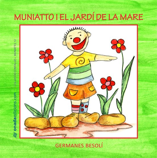 Muniatto I El Jardí De La Mare