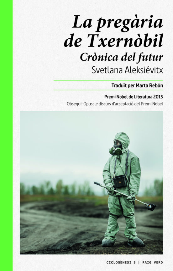 La Pregaria De Txernobil: Cronica Del Futur