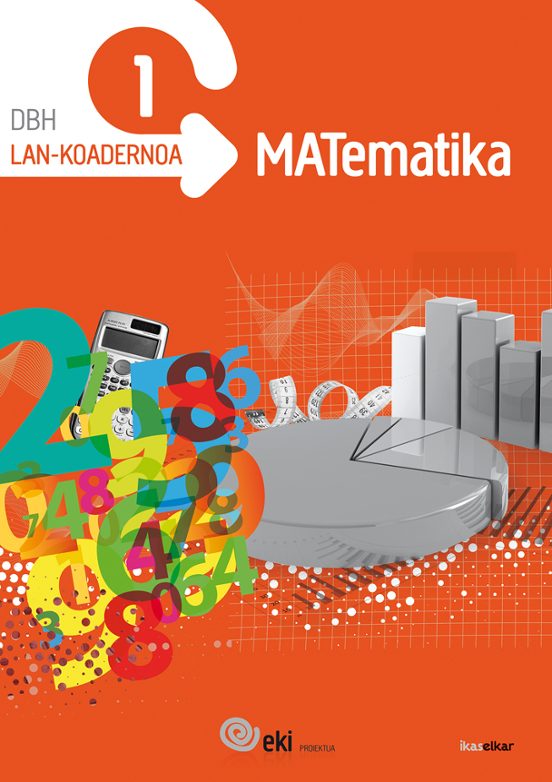 Eki Matematika 1 Dbh. Lan-Koadernoa