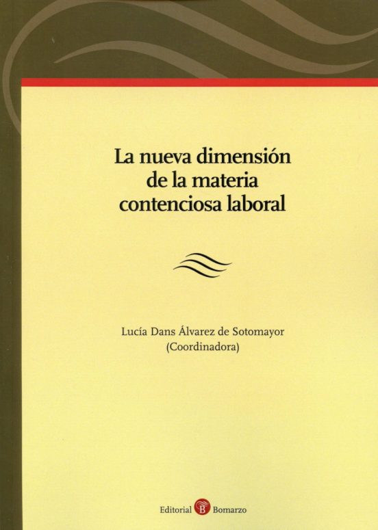 La Nueva Dimensión De La Materia Contenciosa Laboral