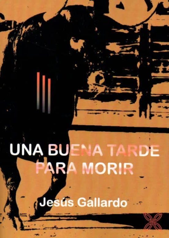 Una Buena Tarde Para Morir