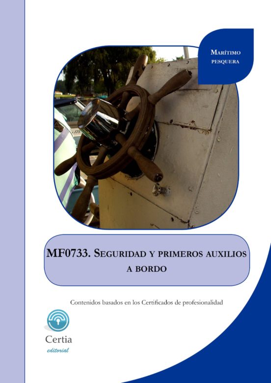 Mf0733 Seguridad Y Primeros Auxilios A Bordo