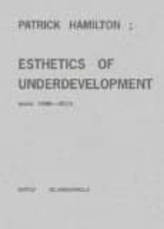 Patrick Hamilton: Estetica Del Subdesarrollo