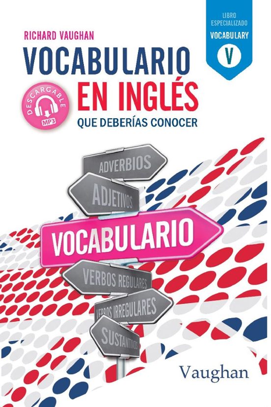 Vocabulario En Inglés Que Deberías Conocer. Libro Especializado