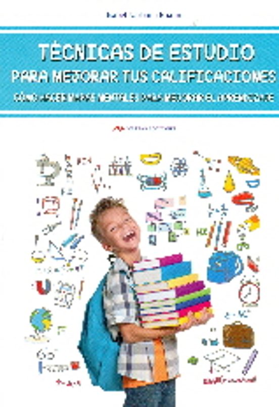 Tecnicas De Estudio Para Mejorar Tus Calificaciones: Como Hacer Mapas