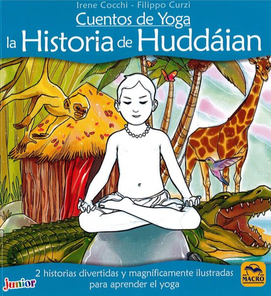 Cuentos De Yoga: La Historia De Huddáian