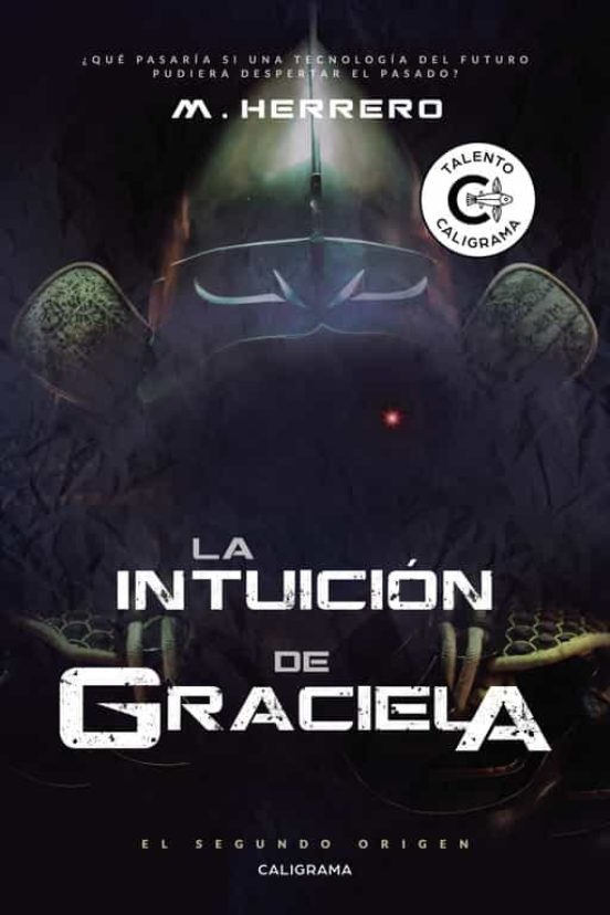 La Intuicion De Graciela: El Segundo Origen