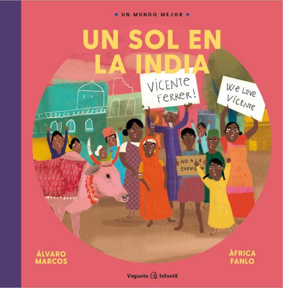 Vicente Ferrer. Un Sol En La India