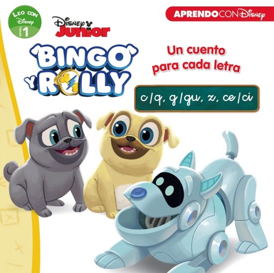Bingo Y Rolly. Un Cuento Para Cada Letra: C/q G/gu Z Ce/ci