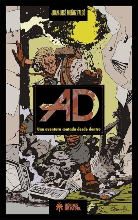 Ad: Una Aventura Contada Desde Dentro