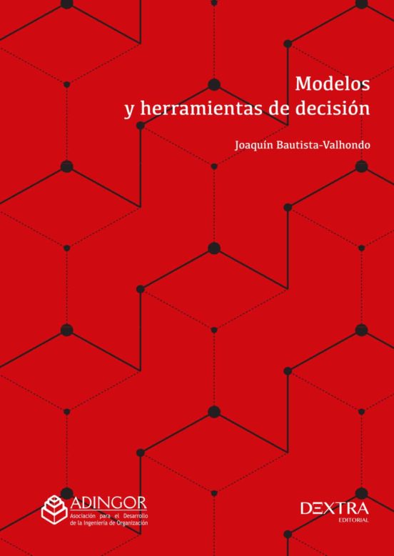 Modelos Y Herramientas De Decisión