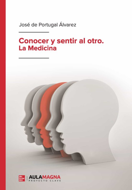 Conocer Y Sentir Al Otro. La Medicina