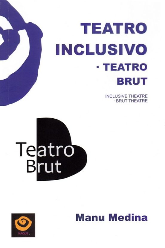 Teatro Inclusivo. Teatro Brut
