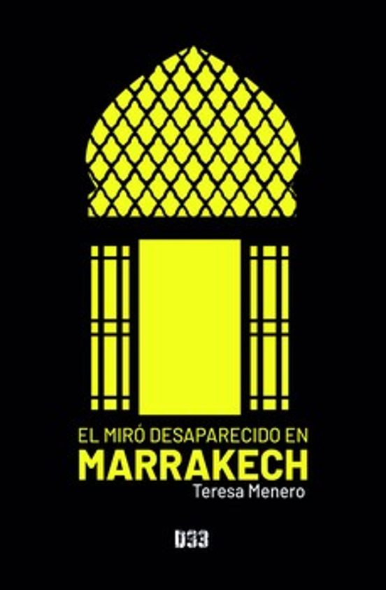 El Miró Desaparecido En Marrakech