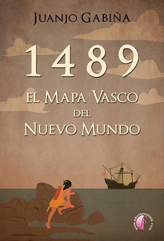 1489. El mapa vasco del Nuevo Mundo