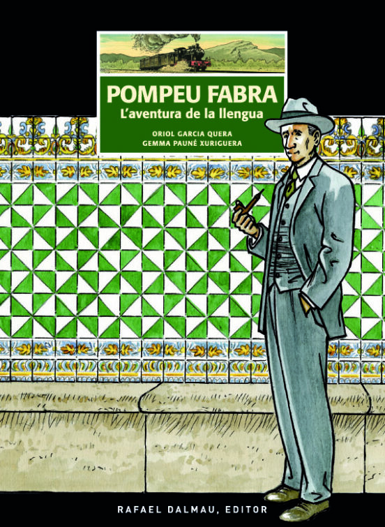 Pompeu Fabra: L Aventura De La Llengua