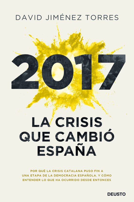 2017: La Crisis Que Cambio España