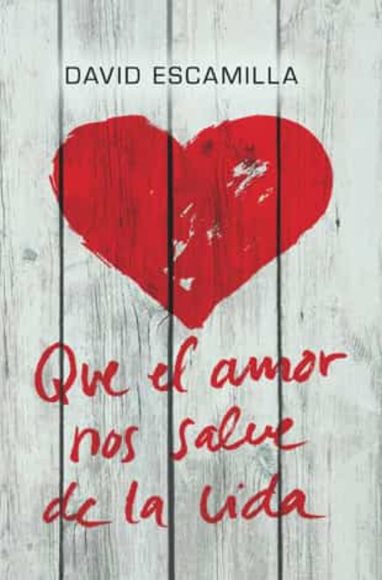 Que El Amor Nos Salve De La Vida