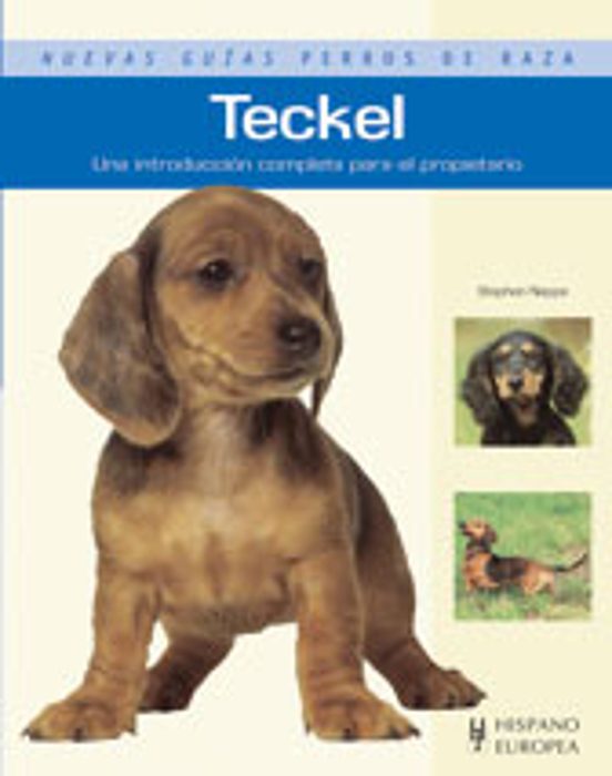 Teckel. Una Introduccion Completa Para El Propietario