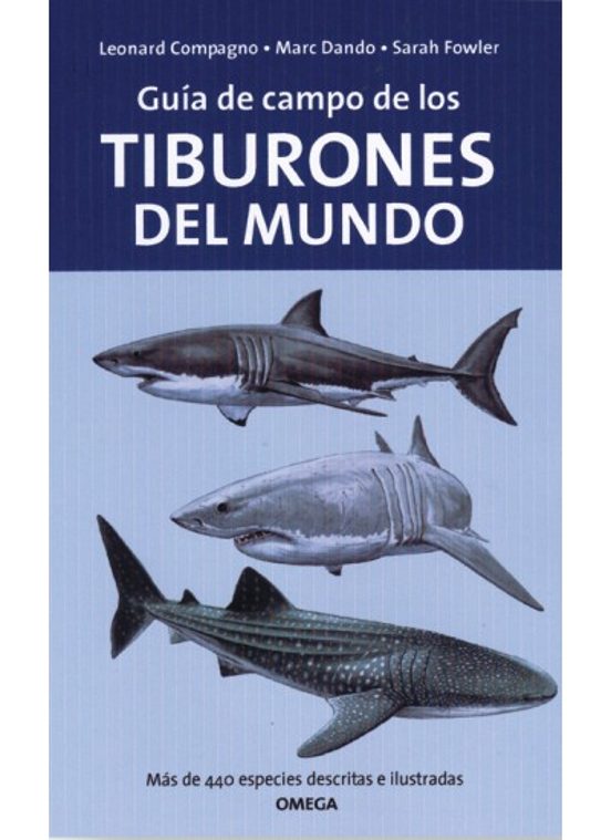 Guia de Campo de los Tiburones del Mundo