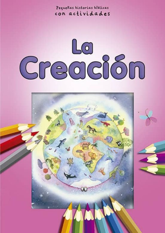La Creacion: Pequeñas Historias Biblicas Con Actividades