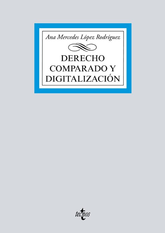 Derecho Comparado Y Digitalización