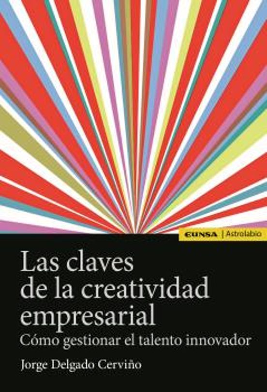Las Claves De La Creatividad Empresarial