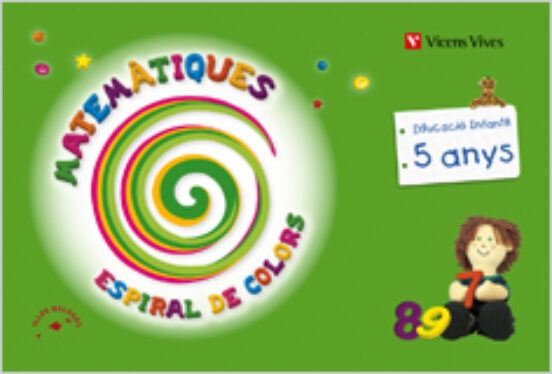 Espiral de Colors. Matemàtiques. Illes Balears. 5 Anys Infantil