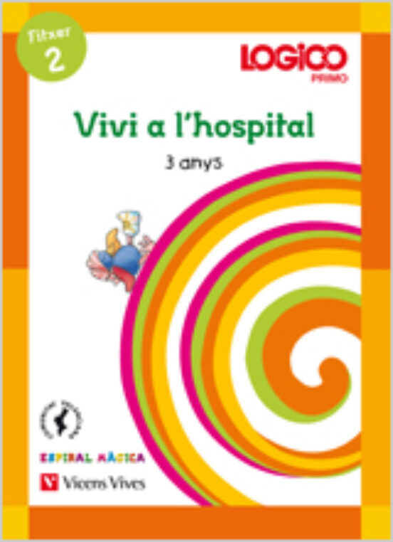 Logico. Espiral 3 Anys. Vivi a L Hospital. Infantil 3 Años Valencia