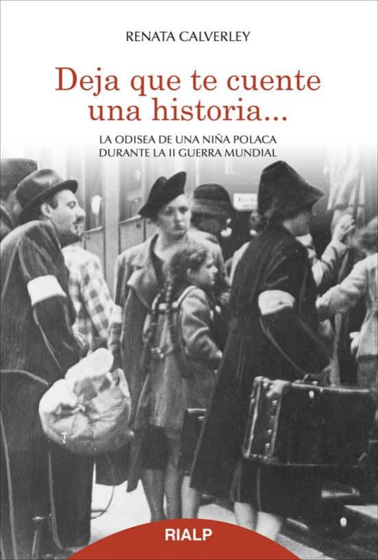 Deja Que Te Cuente Una Historia: La Odisea De Una Niña Polaca Dur Ante