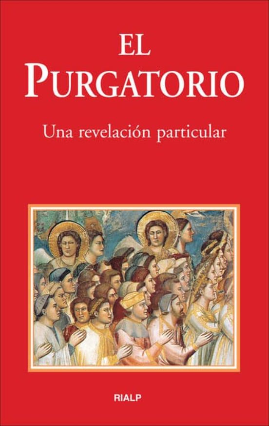 El Purgatorio: Una Revelacion Particular