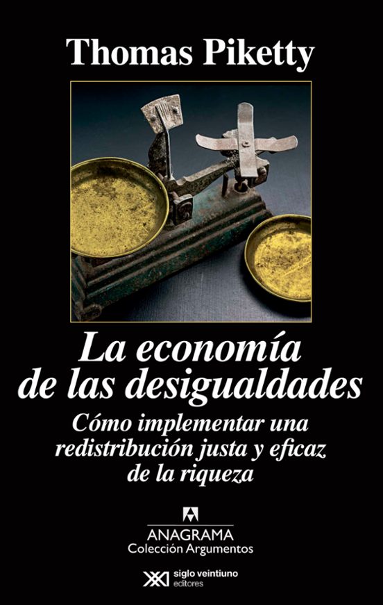 La Economia De Las Desigualdades: Como Implementar Una Redistribucion
