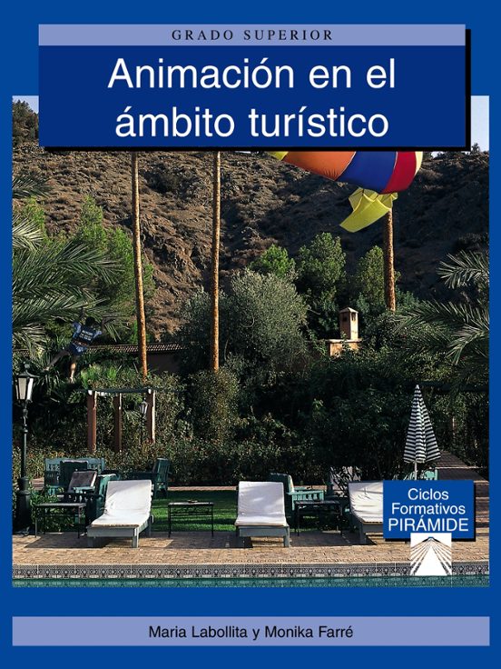 Animacion En El Ambito Turistico: Grado Superior