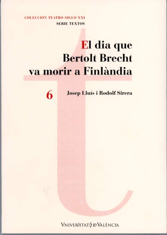 El Dia Que Bertolt Brecht Va Morir A Finlàndia