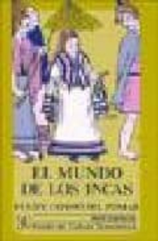 El Mundo De Los Incas
