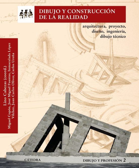 Dibujo Y Construccion De La Realidad: Arquitectura Proyecto Dis Eño In
