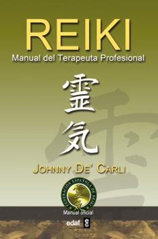 Reiki. Manual Del Terapeuta Profesional