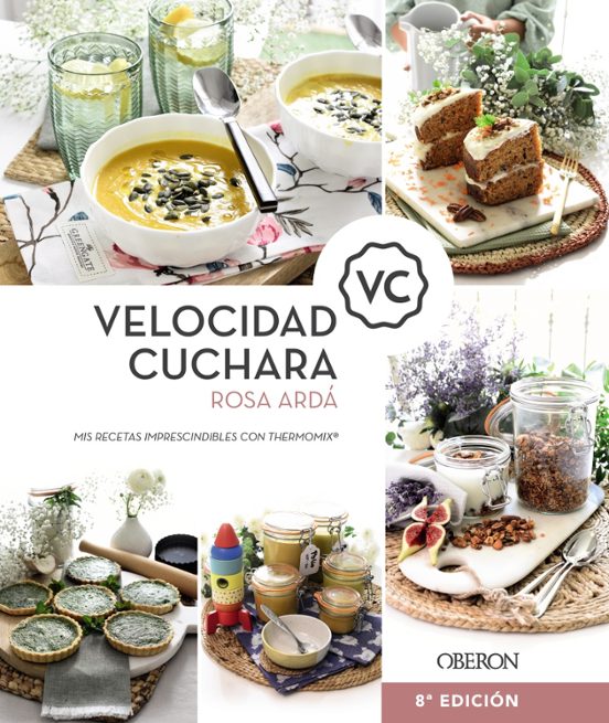 Velocidad Cuchara. Mis Recetas Imprescindibles Con Thermomix