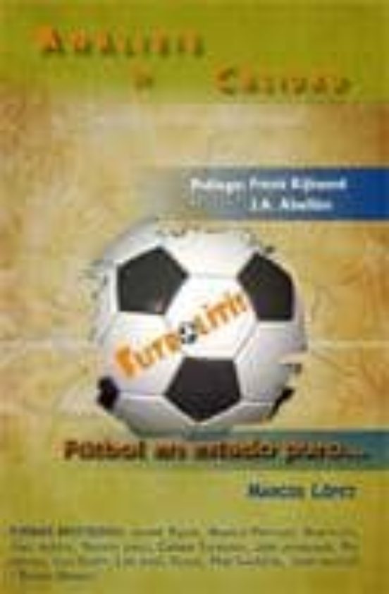 Futbolitis Futbol En Estado Puro